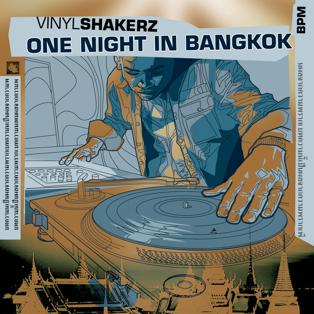 One Night In Bangkok - Vinylshakerz Screen Cut