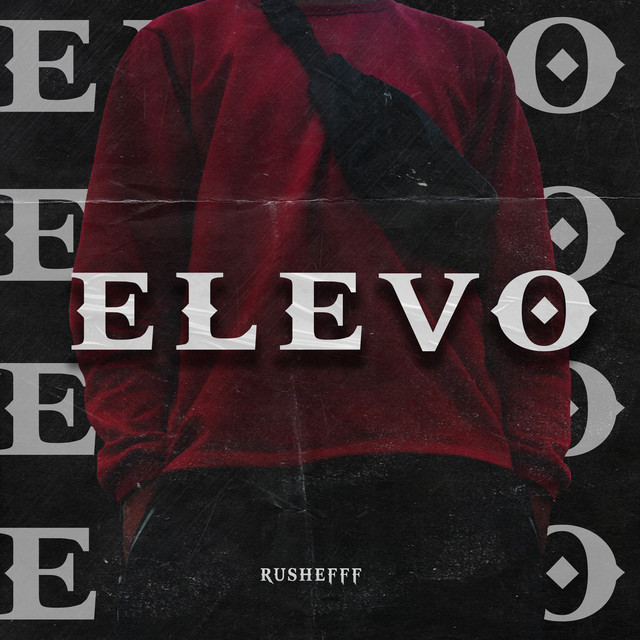 Elevo - Single by RUSHEFFF | Spotify