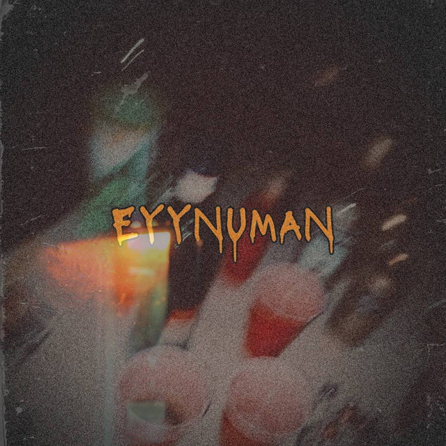 EYYNUMAN by Rocksteddy