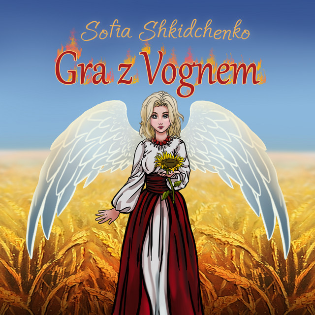 Обкладинка: Gra z Vognem — Sofia Shkidchenko