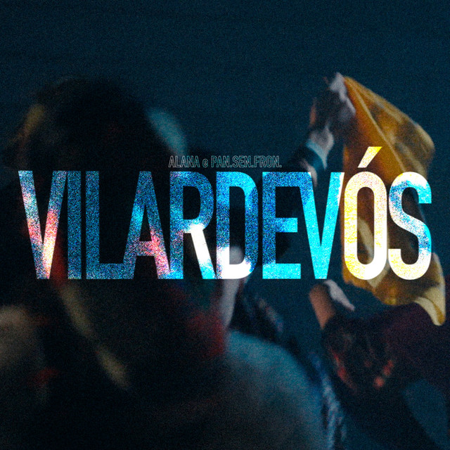 VILARDEVÓS — Alana, PAN.SEN.FRON.