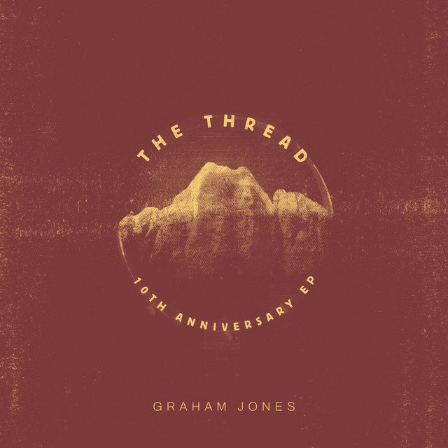 The Thread (10th Anniversary EP) cover art