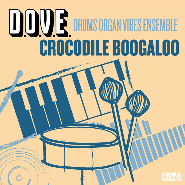 D.O.V.E. Drums Organ Vibes Ensemble