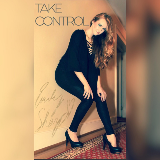 Take Control - EP by Emily Sharp | Spotify