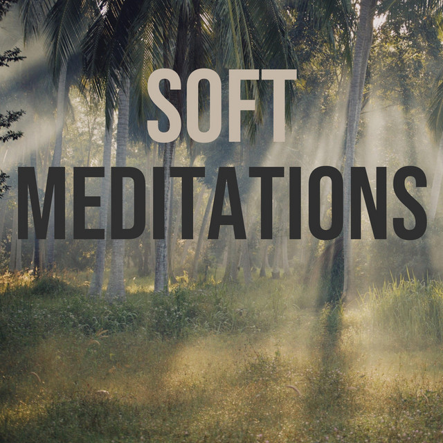 Soft Meditations cover art