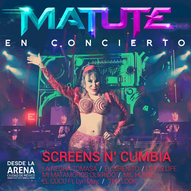 Screens N' Cumbia (La Negra Tomasa / el Sirenito / Life Is Life / Mi Matamoros Querido / Mil Horas / el Cúcu / The Look ) - En Concierto Desde la Arena Ciudad de México