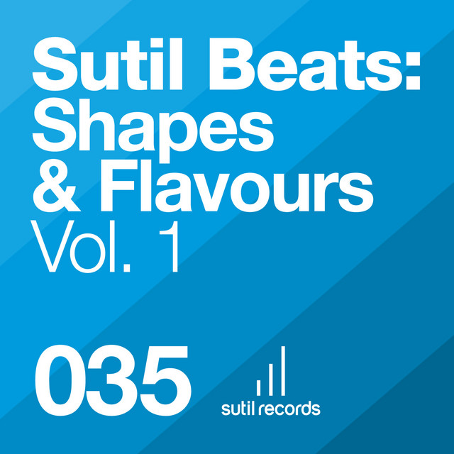 Sutil Beats: Shapes & Flavours, Vol. 1 cover art
