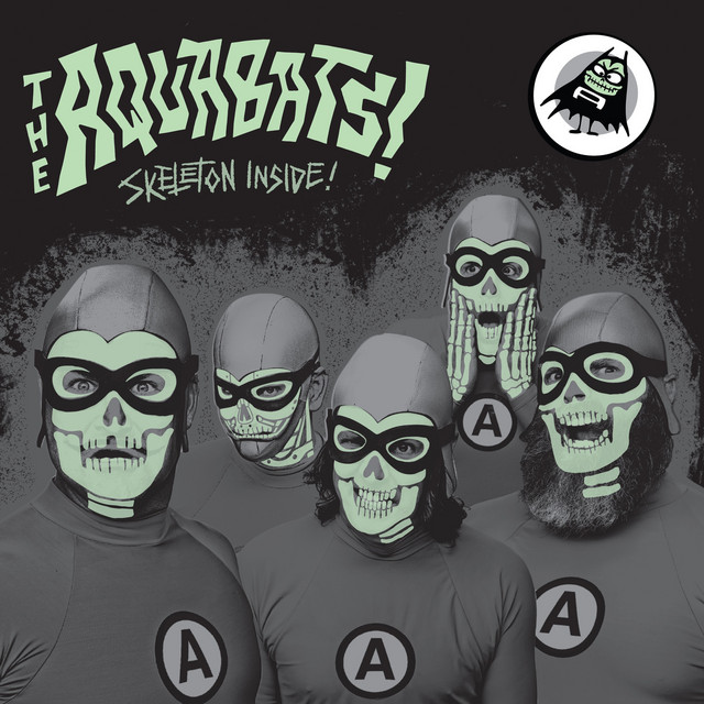Skeleton Inside! by The Aquabats!