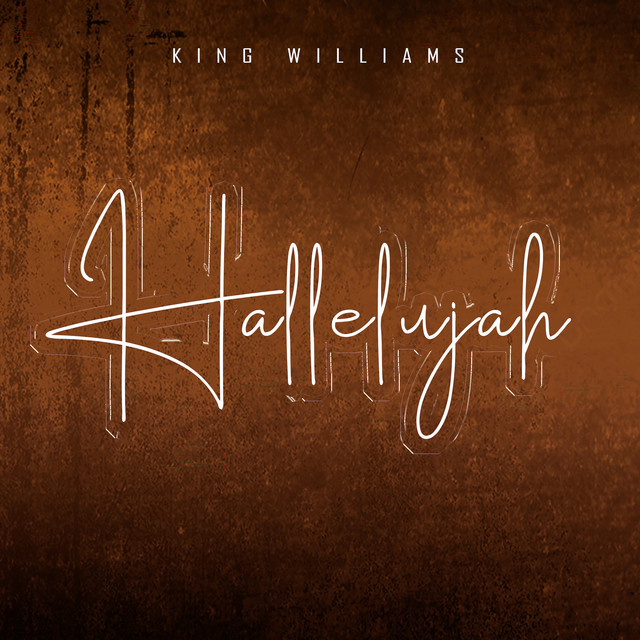 Hallelujah - song and lyrics by King Williams | Spotify