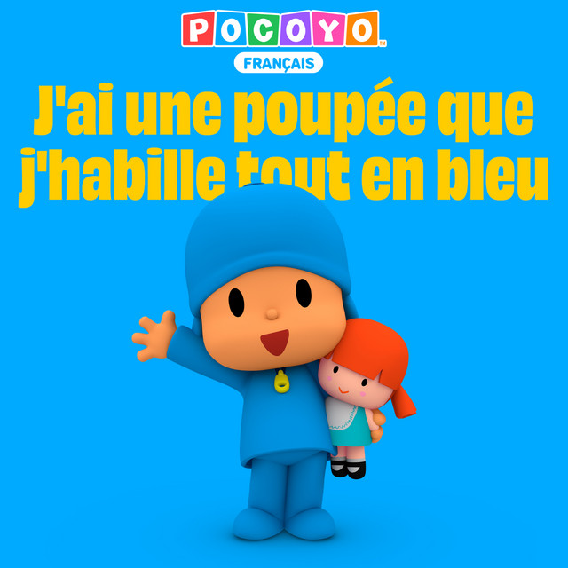 J'ai une poupée que j'habille tout en bleu