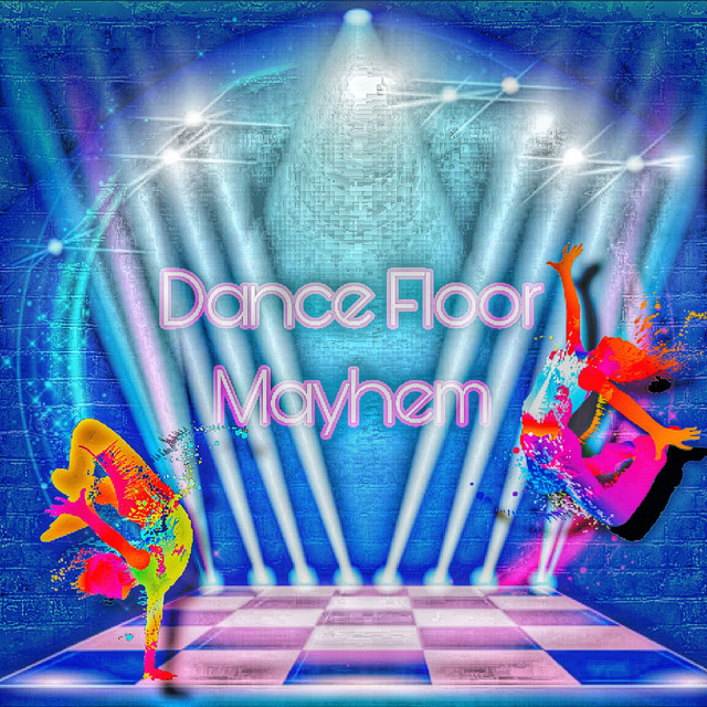  – Dance Floor Mayhem