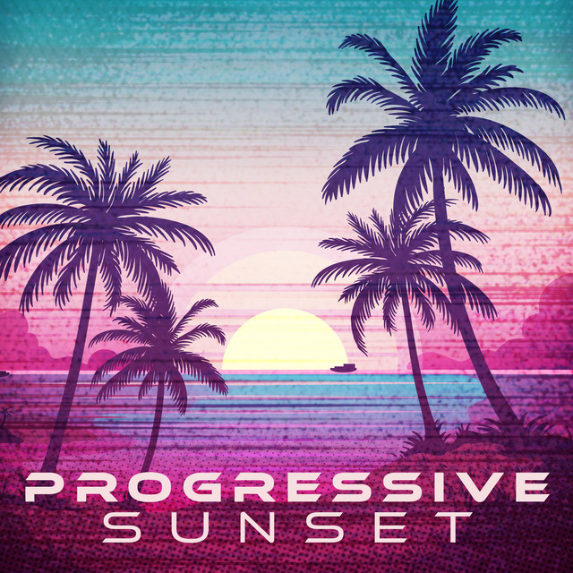 Progressive Sunset: Late Summer Beats, Party Lounge, After Dark Music Session cover art