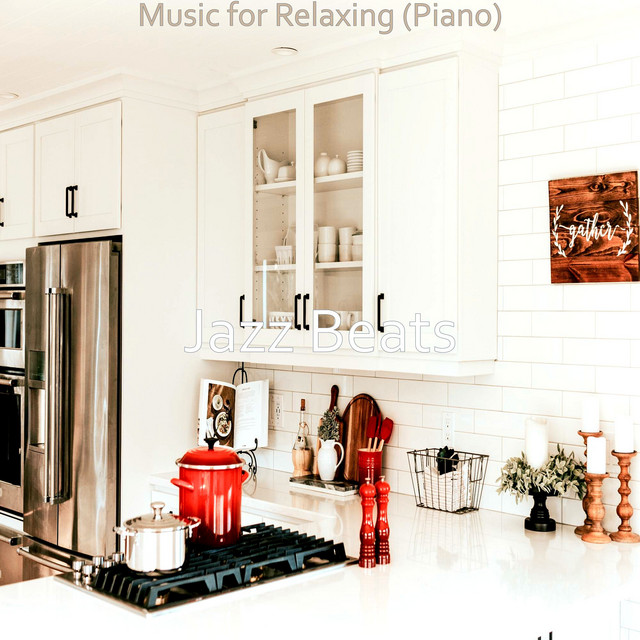 Music for Relaxing (Piano) - Album by Jazz Beats | Spotify