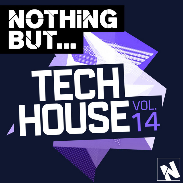 Nothing But... Tech House, Vol. 14 - Compilation by Various Artists ...