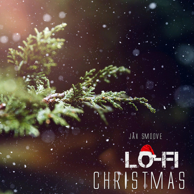 lofi christmas - Album by Jax Smoove | Spotify