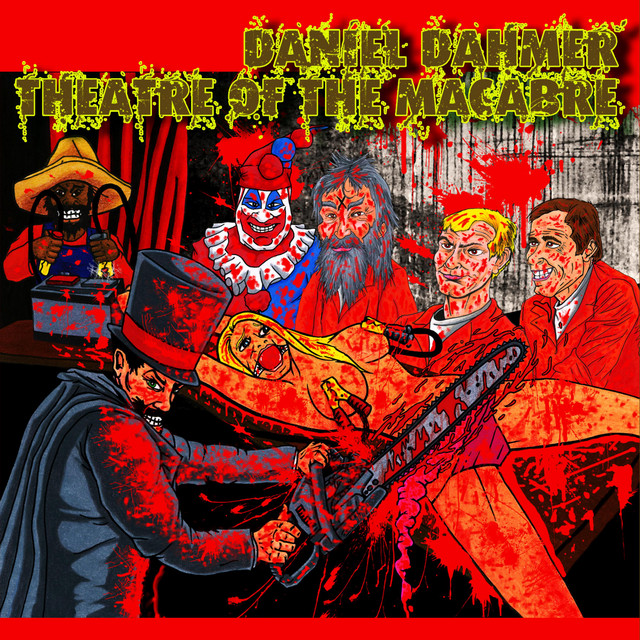 Theatre of the Macabre - Album by DANIEL DAHMER | Spotify