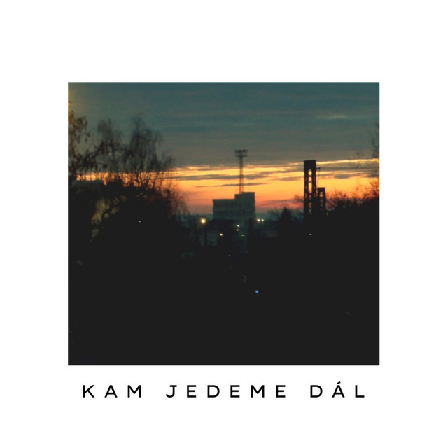 Kam jedeme dál