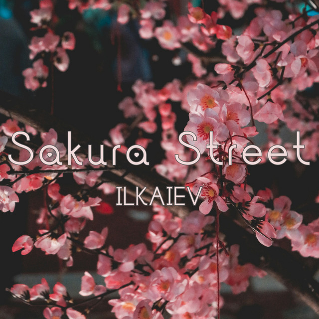 Обкладинка: Sakura Street — ILKAIEV