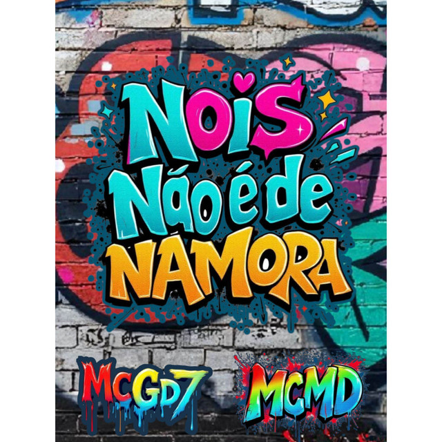 Nois Nao E de Namorar
