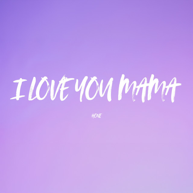 I Love You Mama