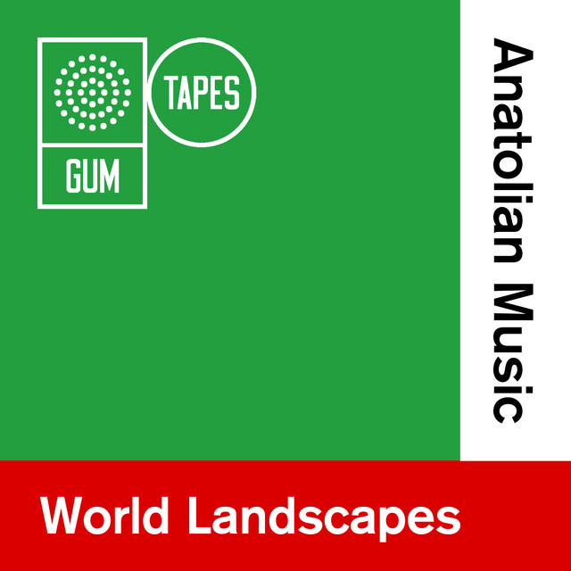 GTP123 Anatolian Music - Album by Gum Tapes | Spotify