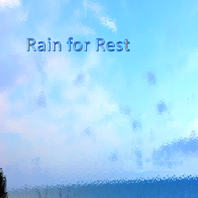 Rain for Rest (Loopable Soundscapes for Insomnia, Meditation, and Restless Children) cover art