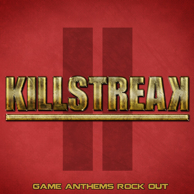 Killstreak II - Game Anthems Rock Out cover art