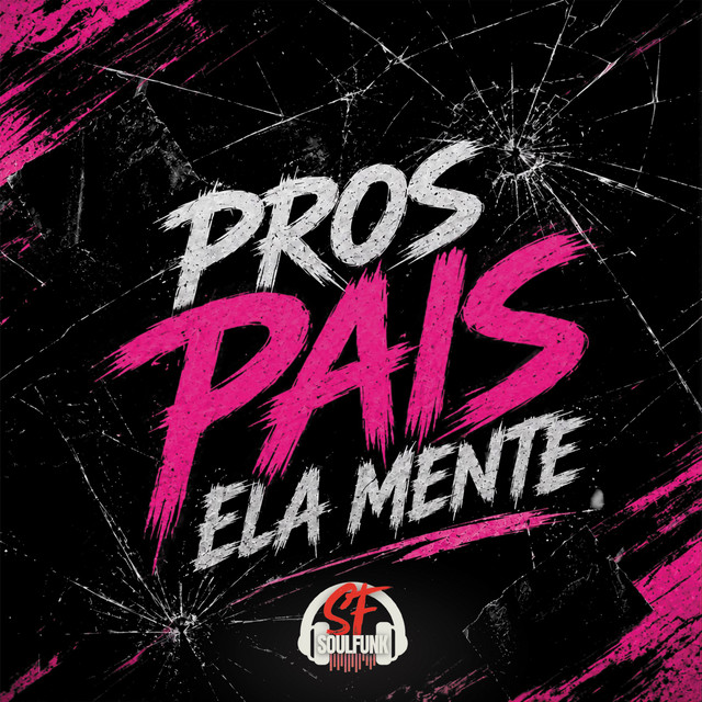 Pros Pais Ela Mente