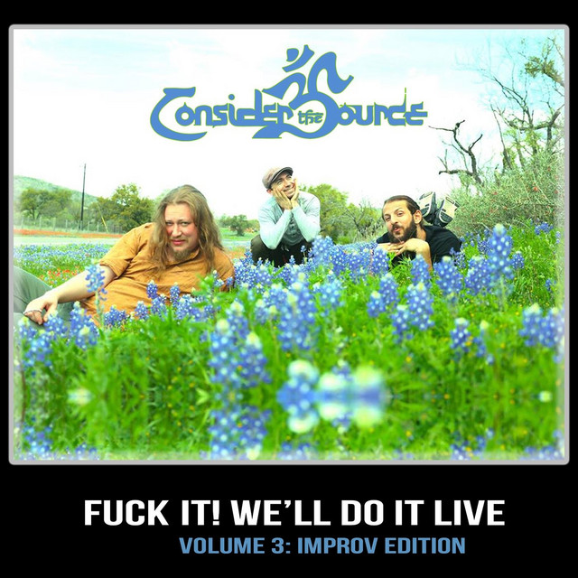 Fuck It! We'll Do It Live, Vol. 3: Improv Edition cover art