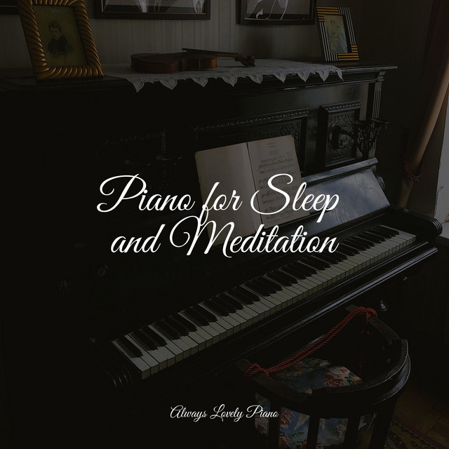 Piano for Sleep and Meditation - Album by Baby Lullaby | Spotify