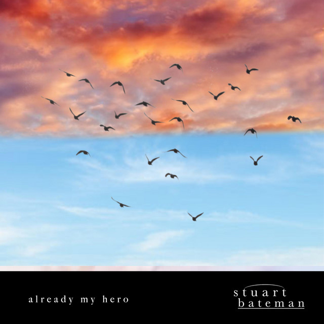 Already My Hero - Single by Stuart Bateman | Spotify