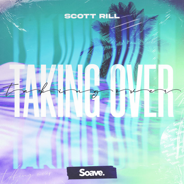 Taking Over - Single by Scott Rill | Spotify