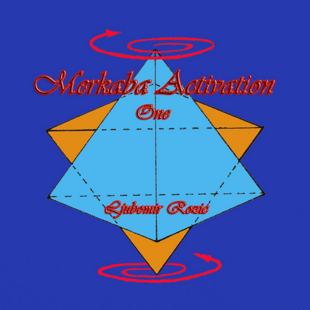 Merkaba Activation With Spin Song By Ljubomir Rozic Spotify