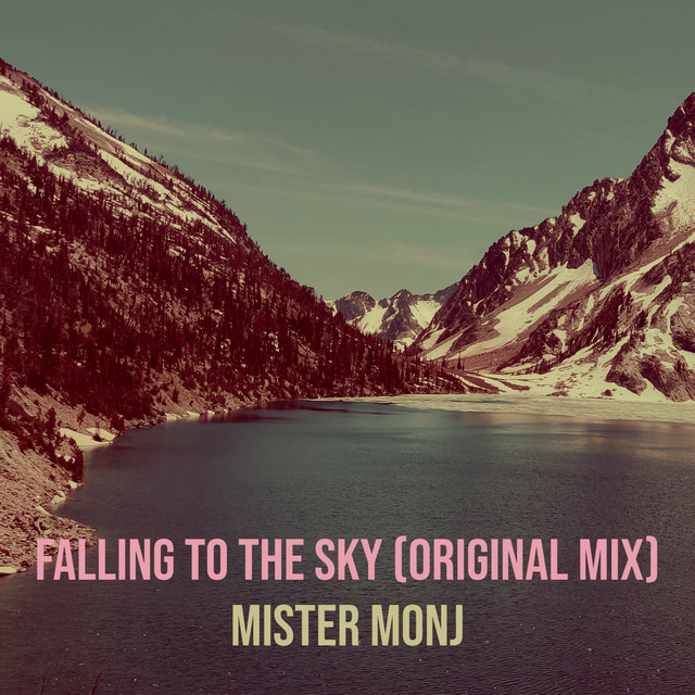 Falling to the Sky (Original Mix)