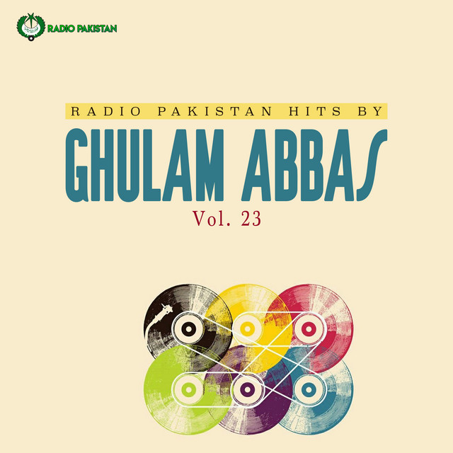 Radio Pakistan Hits By Ghulam Abbas, Vol. 23 cover art