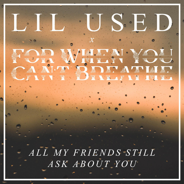 All My Friends Still Ask About You cover art
