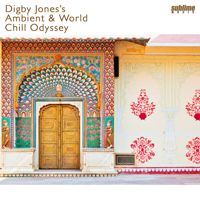 Digby Jones's Ambient & World Chill Odyssey cover