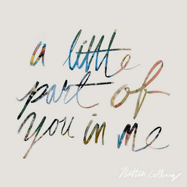 A Little Part of You in Me - Single by Nathan Colberg | Spotify