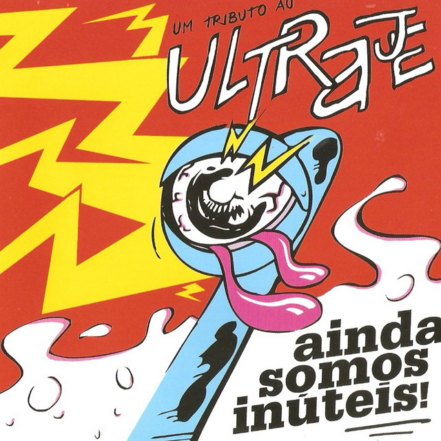 Ainda Somos Inúteis! (Um Tributo ao Ultraje) – Compilation de Vários ...