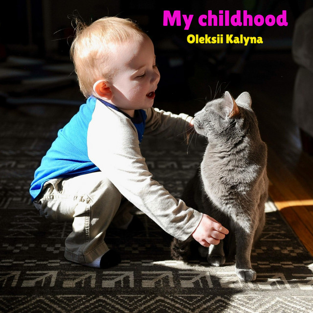 Обкладинка: My childhood — Oleksii Kalyna