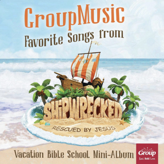 Favorite Songs from Shipwrecked: Rescued by Jesus by GroupMusic album cover
