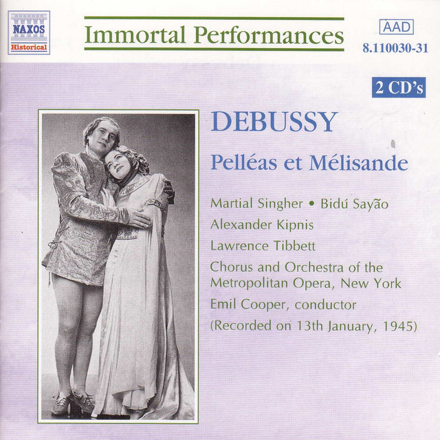 Debussy: Pelleas Et Melisande (Singher, Sayao, Kipnis) (1945) cover art