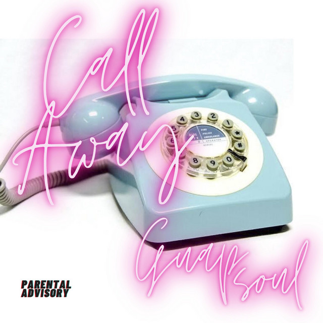 Call Away - Single by Guapsoul | Spotify