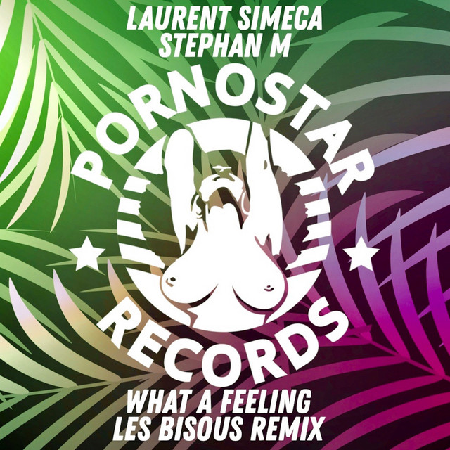 What a Feeling - Les Bisous Remix