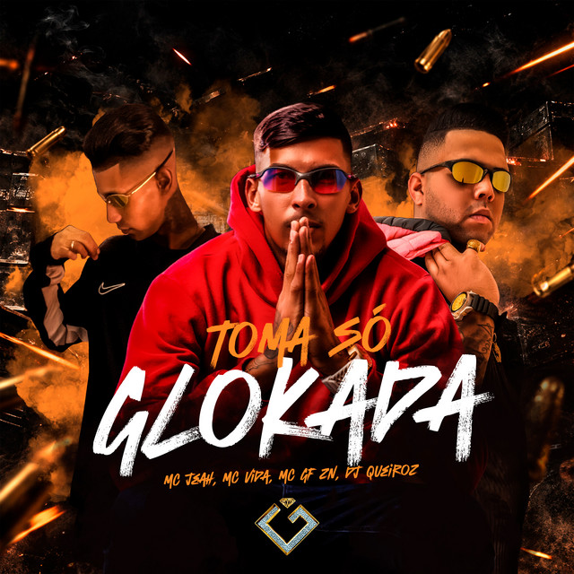 Toma Só Glokada