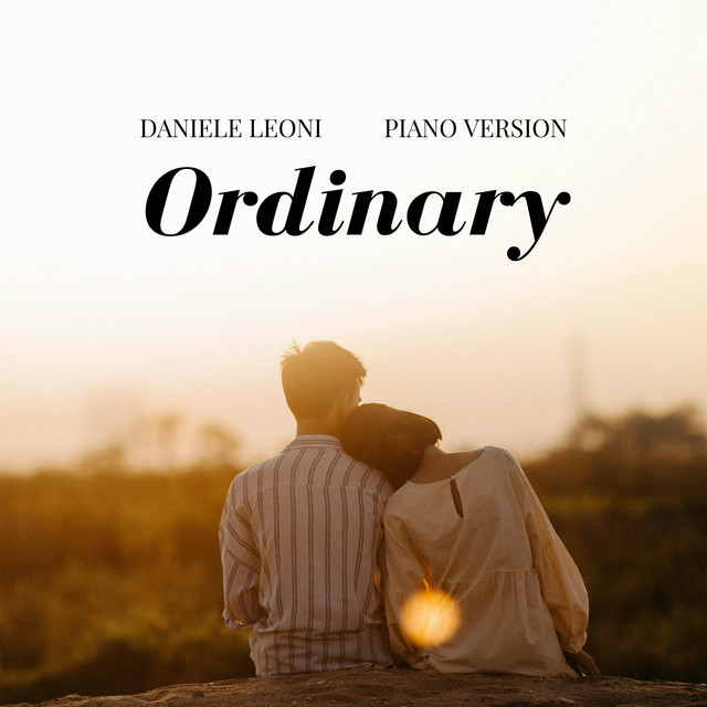 Ordinary - Piano Version - song and lyrics by Daniele Leoni | Spotify