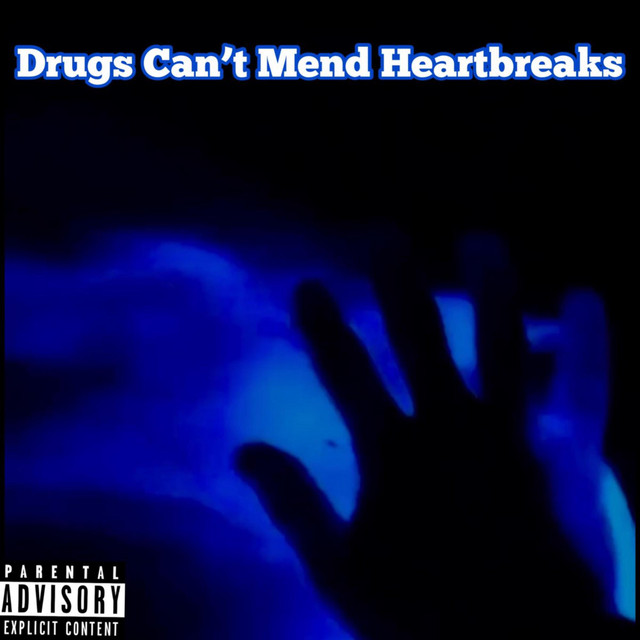 Drugs Can't Mend Heartbreaks cover art