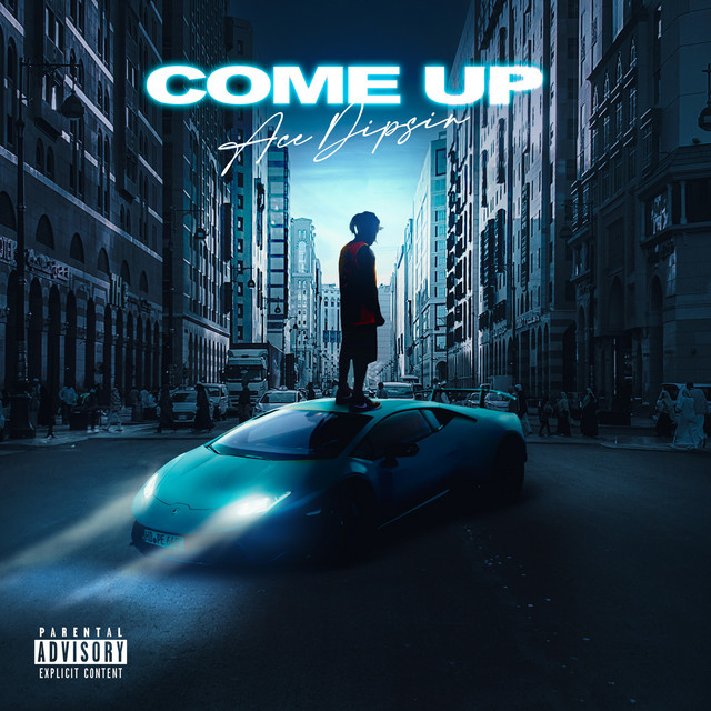 Come Up - song and lyrics by Ace Dipsin | Spotify