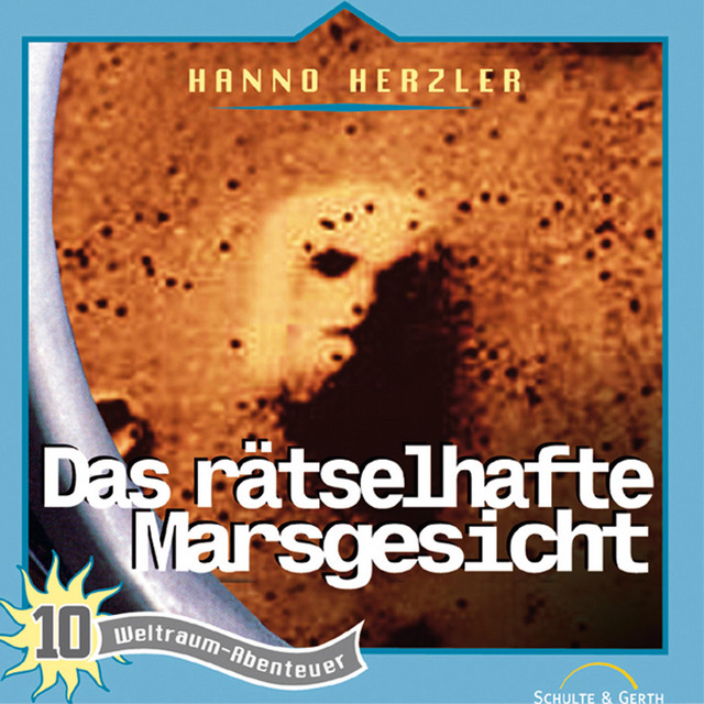 10: Das rätselhafte Marsgesicht (Weltraum-Abenteuer)
