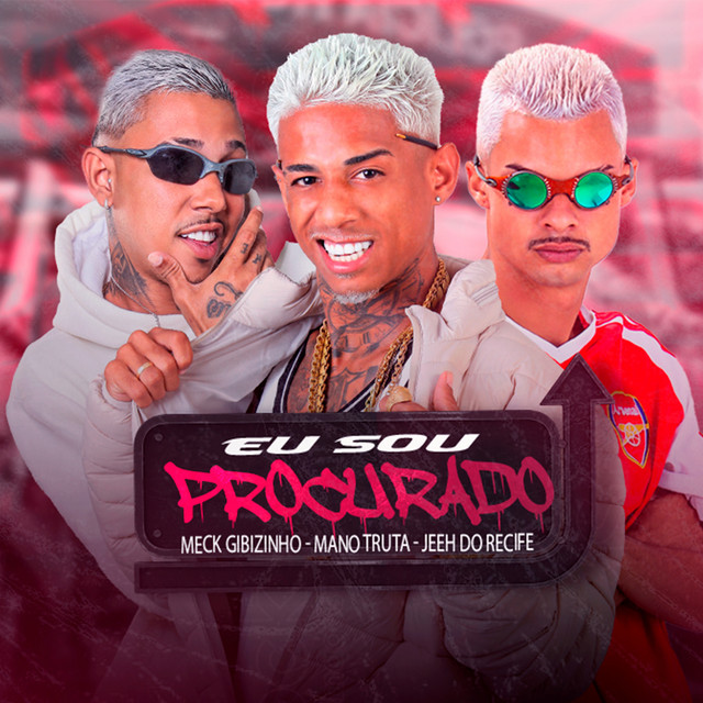 Eu Sou Procurado (Remix)